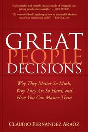 Cover of: Great People Decisions: Why They Matter So Much, Why They are So Hard, and How You Can Master Them