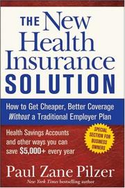 Cover of: The New Health Insurance Solution: How to Get Cheaper, Better Coverage Without a Traditional Employer Plan