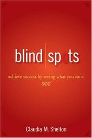 Cover of: Blind Spots: Achieve Success by Seeing What You Can't See
