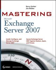 Cover of: Mastering Microsoft Exchange Server 2007 by Barry Gerber, Jim McBee