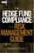 Cover of: The Hedge Fund Compliance and Risk Management Guide (Wiley Finance)