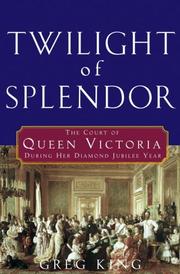 Cover of: Twilight of Splendor by Greg King