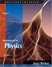 Cover of: Fundamentals of Physics, Volume 1 (Chapters 1 - 20) by David Halliday, Robert Resnick, Jearl Walker