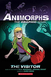 Animorphs Graphix - The Visitor by Chris Grine, Katherine Applegate, Michael Grant