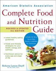 Cover of: American Dietetic Association Complete Food and Nutrition Guide by American Dietetic Association, Roberta Larson Duyff