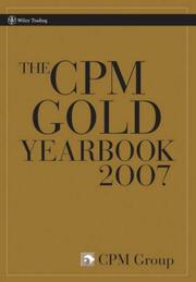 Cover of: The CPM Gold Yearbook 2007 (Wiley Trading) by CPM Group