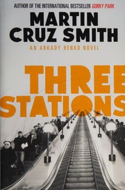 Cover of: Three Stations by Martin Cruz Smith