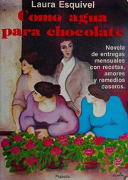 Cover of: Como agua para chocolate by Laura Esquivel
