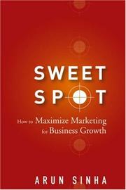 Cover of: Sweet Spot: How to Maximize Marketing for Business Growth