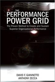 Cover of: The Performance Power Grid: The Proven Method to Create and Sustain Superior Organizational Performance