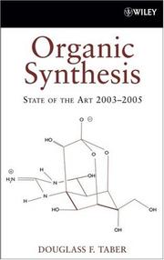 Cover of: Organic Synthesis: State of the Art 2003 - 2005 (Organic Synthesis: State of the Art)