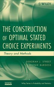 Cover of: The Construction of Optimal Stated Choice Experiments by Deborah J. Street, Leonie Burgess