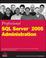 Cover of: Professional SQL Server 2005 Administration (Wrox Professional Guides)