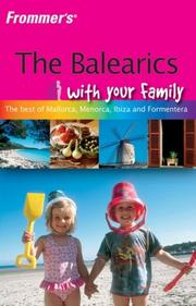 Cover of: Frommer's The Balearics with Your Family (Frommer's With Kids)
