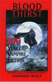 Cover of: Blood thirst by edited and with an introduction by Leonard Wolf.