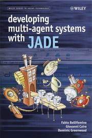 Cover of: Developing Multi-Agent Systems with JADE (Wiley Series in Agent Technology) by Fabio Luigi Bellifemine, Giovanni Caire, Dominic Greenwood