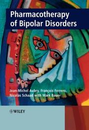 Cover of: Pharmacotherapy of Bipolar Disorders by Jean-Michel Aubry, Francois Ferrero, Nicolas Schaad, Mark Bauer