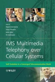 Cover of: IMS Multimedia Telephony over Cellular Systems: VoIP Evolution in a Converged Telecommunication World