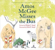Cover of: Amos Mcgee Misses the Bus by Philip C. Stead, Erin E. Stead
