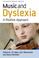 Cover of: Music and Dyslexia