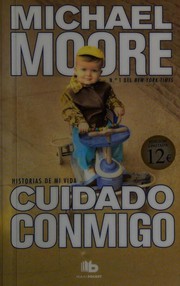 Cover of: Cuidado conmigo by Michael Moore