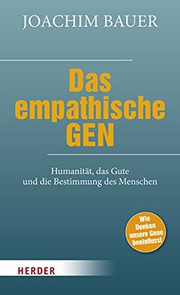 Cover of: Das empathische Gen: Humanität, das Gute und die Bestimmung des Menschen