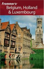 Cover of: Frommer's Belgium, Holland & Luxembourg (Frommer's Complete) by George McDonald