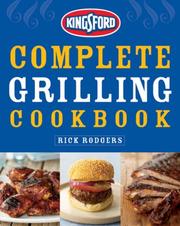 Cover of: Kingsford Complete Grilling Cookbook