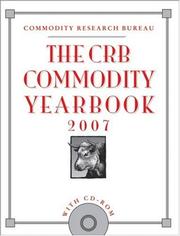 Cover of: The CRB Commodity Yearbook 2007 with CD-ROM (Crb Commodity Yearbook) by Commodity Research Bureau