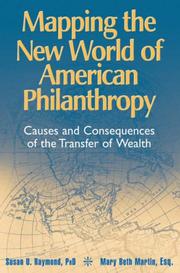 Cover of: Mapping the New World of American Philanthropy by Susan U., Ph.D. Raymond, Mary Beth, Esq. Martin