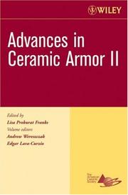 Cover of: Advances in Ceramic Armor II, Ceramic Engineering and Science Proceedings, Cocoa Beach (Ceramic Engineering and Science Proceedings)