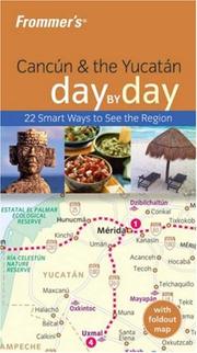 Cover of: Frommer's Cancun & the Yucatan Day by Day (Frommer's Day by Day)