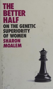 Cover of: Better Half: On the Genetic Superiority of Women
