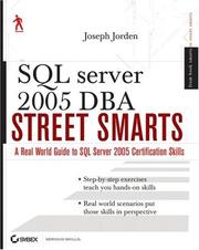 Cover of: SQL Server 2005 DBA Street Smarts: A Real World Guide to SQL Server 2005 Certification Skills