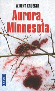 Cover of: Aurora, Minnesota by William Kent Krueger, Philippe Aronson