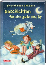 Cover of: Die schönsten 3-Minuten Geschichten für eine gute Nacht