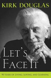 Cover of: Let's Face It: 90 Years of Living, Loving, and Learning