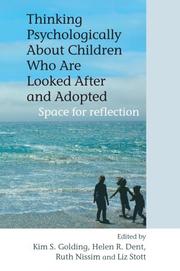 Cover of: Thinking psychologically about children who are looked after and adopted: space for reflection