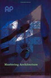 Cover of: Mastering architecture: becoming a creative innovator in practice