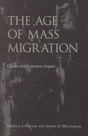 Cover of: The age of mass migration: causes and economic impact