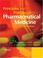 Cover of: Principles and Practice of Pharmaceutical Medicine