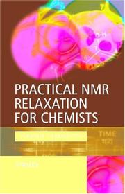 Practical Nuclear Magnetic Resonance Relaxation for Chemists by Vladimir I. Bakhmutov