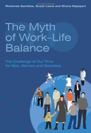 Cover of: The Myth of Work-Life Balance: The Challenge of Our Time for Men, Women and Societies