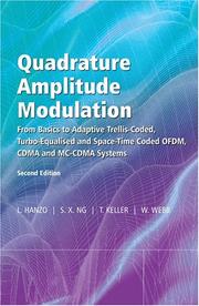 Cover of: Quadrature amplitude modulation: from basics to adaptive trellis-coded, turbo-equalised and space-time coded OFDM, CDMA and MC-CDMA systems