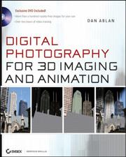 Cover of: Digital Photography for 3D Imaging and Animation by Dan Ablan