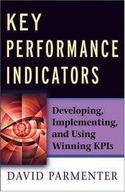 Cover of: Key Performance Indicators: Developing, Implementing,and Using Winning KPIs