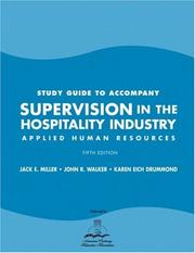 Cover of: Supervision in the Hospitality Industry, Study Guide by Jack E. Miller, John R. Walker, Karen Eich Drummond