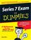 Cover of: Series 7 Exam For Dummies