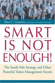 Smart is not enough! by Alan C. Guarino