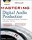 Cover of: Mastering Digital Audio Production